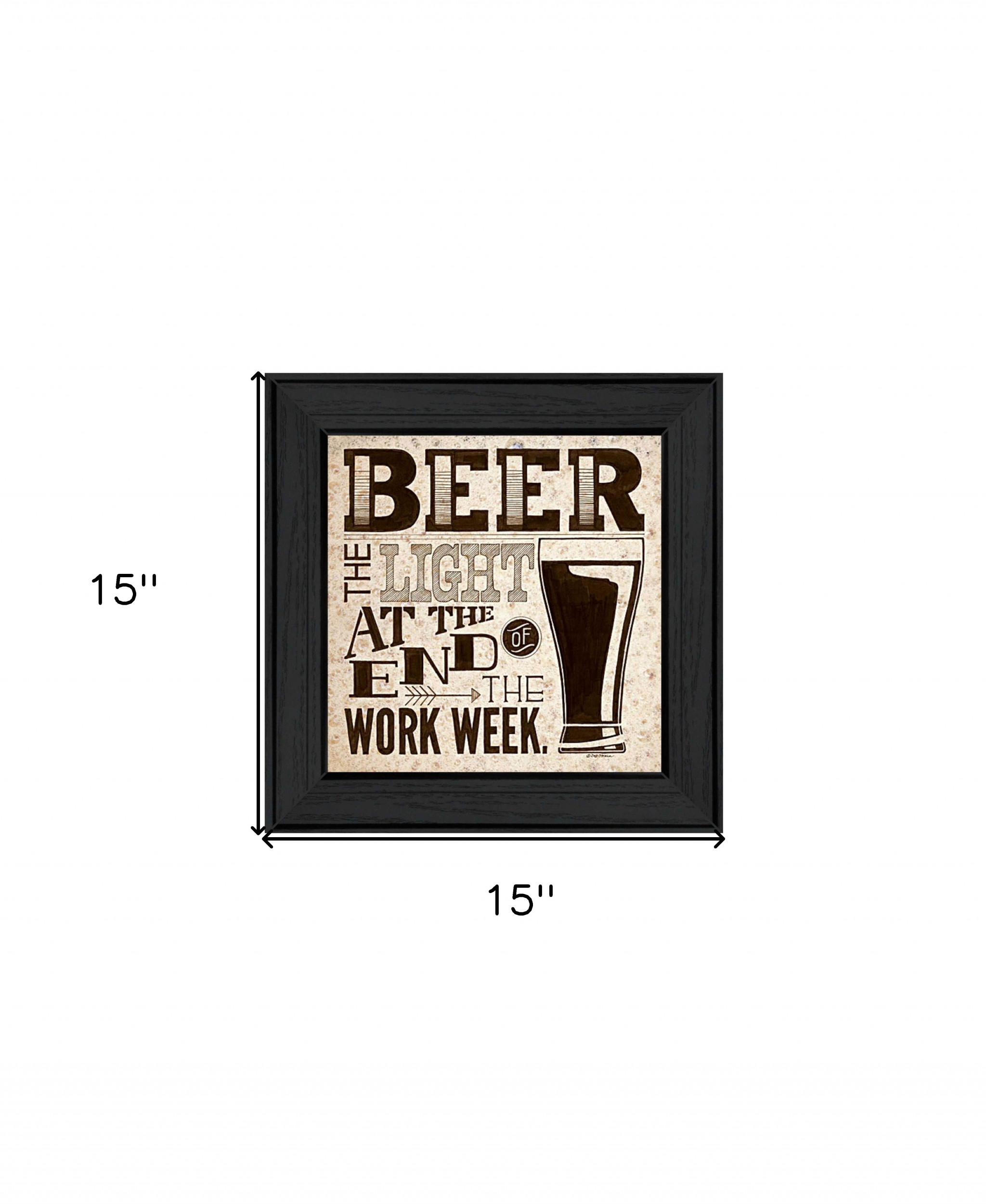 Beer At The End Of The Work Week Black Framed Print Wall Art